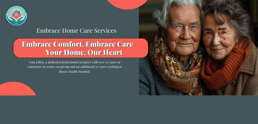 Embrace Home Care Services, Lincoln, Nebraska